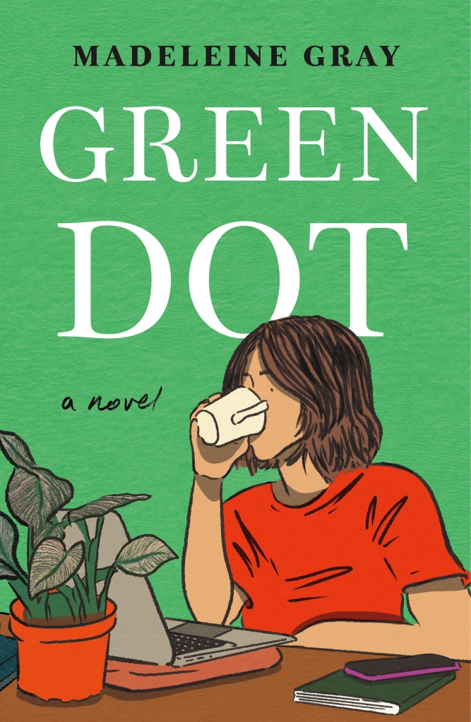 cover of the book Green Dot by Madeleine Gray